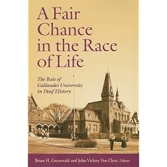 A Fair Chance in the Race of Life: The Role of Gallaudet University in Deaf History