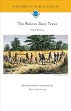 The Atlantic Slave Trade (Problems in World History)