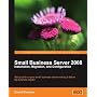 Small Business Server 2008 - Installation, Migration, and Configuration