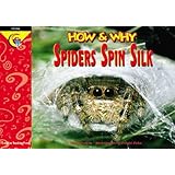 How and Why Spiders Spin Silk (How and Why Series)