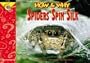 How and Why Spiders Spin Silk (How and Why Series)