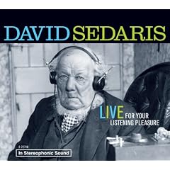 David Sedaris: Live For Your Listening Pleasure