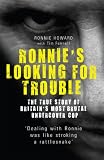Cover of Ronnie's Looking for Trouble by Ronnie Howard Tim Fennell 1845962842