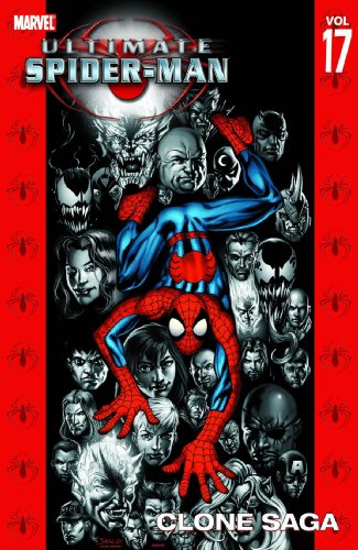  Ultimate Spider-Man, Vol. 17: Clone Saga