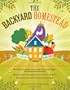 The Backyard Homestead: Produce all the food you need on just a quarter acre!