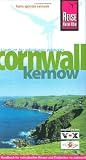 Cornwall, Kernow - Urlaubshandbuch: Sorgf&auml;ltige Beschreibung - Unterkunftsempfehlungen - Besichtigungstipps - Informationen - Aktivit&auml;ten - Hans-G&uuml;nter Semsek