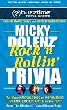 Micky Dolenz Rock n Rollin Trivia: Put Your Knowledge of Pop Music Legend, Fact and Myth to the Tes [Paperback]