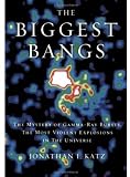 Buy : The Biggest Bangs: The Mystery of Gamma-ray Bursts, the Most Violent Explosions in the Universe