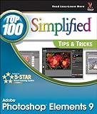 Photoshop Elements 9 : top 100 simplified tips & tricks