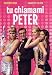 Tu Chiamami Peter