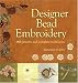 Search : Designer Bead Embroidery: 150 Patterns and Complete Techniques