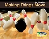Making things move
