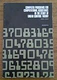 Computer programs for computational assistance in the study of linear control theory