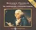 The Autobiography of Benjamin Franklin (Audio CD)