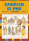 Spanish Is Fun: Book 1
