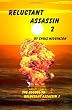 Reluctant Assassin 2
