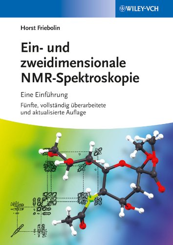Ein- und zweidimensionale NMR-Spektroskopie: Eine Einführung (German Edition)