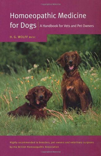 Homoeopathic Medicine for Dogs: A Handbook for Vets and Pet Owners