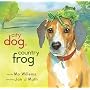 City Dog, Country Frog