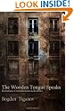 The Wooden Tongue Speaks: Romanians: Contradictions & Realities