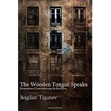The Wooden Tongue Speaks Romanians: Contradictions & Realities (Paperback)