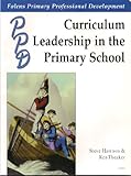 Curriculum leadership in the primary school