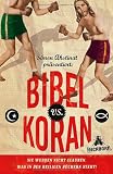 Bibel vs - Koran: Sie werden nicht glauben, was in den heiligen B&uuml;chern steht! - 