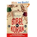 Bibel vs. Koran: Sie werden nicht glauben, was in den heiligen B�chern steht!