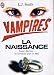 Books : Vampires, tome 1 : La naissance