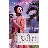 The Raven Saintby MaryLu Tyndall