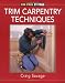Trim Carpentry Techniques
