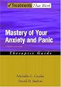 Mastery of Your Anxiety and Panic: Therapist Guide (Treatments That Work)