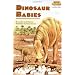 Dinosaur Babies (Step-into-Reading: A Step 2 Book)