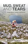 Mud, Sweat and Tears - an Irish Woman...