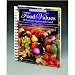 Bowes and Church's Food Values of Portions Commonly Used - 18th Edition