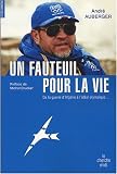 Un fauteuil pour la vie : R�cit de vie
