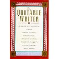 The Quotable Writer: Words of Wisdom from Mark Twain, Aristotle, Oscar Wilde, Robert Frost, Eric Jong, and More book cover