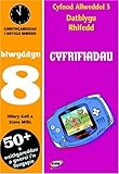Cyfrifiadau : gweithgareddau i ddysgu rhifedd. Blwyddyn 8