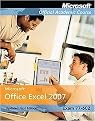 Microsoft Office Excel 2007 (Exam 77-602) (Microsoft Official Academic Course Series) (Updated) (Paperback)