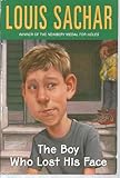 The boy who lost his face