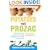 Potatoes Not Prozac: How to Control Depression, Food Cravings and Weight Gain