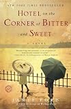 Hotel on the Corner of Bitter and Sweet [Paperback] [2009] Jamie Ford