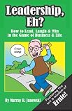 Leadership, Eh? (Spanish Edition)