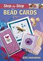 Step-by-step Bead Cards (Step-By-Step (Guild of Master Craftsman Publications))
