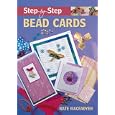 Step-by-Step Bead Cards (Step-By-Step (Guild of Master Craftsman Publications)) by Kate MacFadyen
