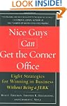 Nice Guys Can Get The Corner Office