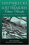Shipwrecks and Lost Treasures: Outer Banks: Legends and Lore, Pirates and More!