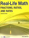 Real-Life Math for Fractions, Ratios, and Rates, Grade 9-12 (Real-Life Math (Walch Publishing))