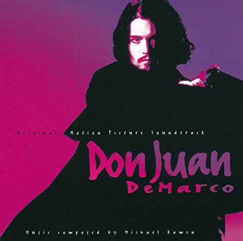 Don Juan De Marco: Original Motion Picture Soundtrack Michael Kamen Robert John Lange