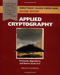Applied Cryptography: Protocols, Algorithms, and Source Code in C, Second Edition